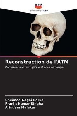 Reconstruction de l'ATM