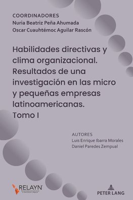 Habilidades directivas y clima organizacional. Resultados de una investigación en las micro y pequeñas empresas latinoamericanas