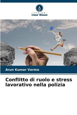 Conflitto di ruolo e stress lavorativo nella polizia