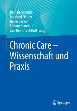 Chronic Care - Wissenschaft und Praxis