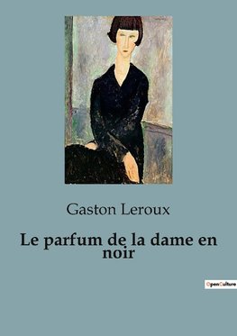 Le parfum de la dame en noir