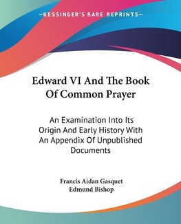 Edward VI And The Book Of Common Prayer