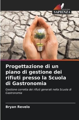 Progettazione di un piano di gestione dei rifiuti presso la Scuola di Gastronomia