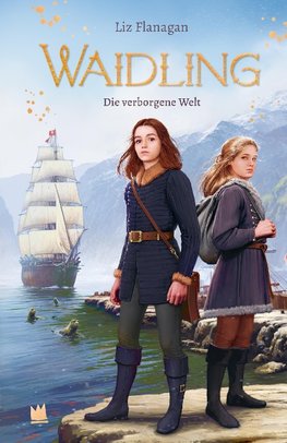 Waidling (Band 3): Die verborgene Welt