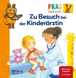 Frag doch mal ... die Maus: Zu Besuch bei der Kinderärztin