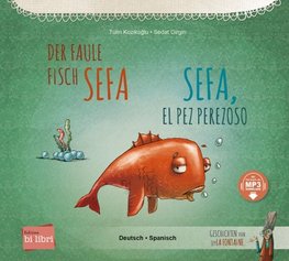 Der faule Fisch Sefa. Deutsch-Spanisch