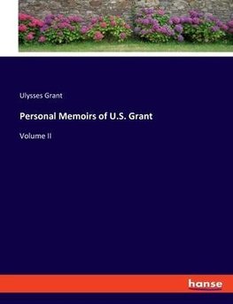 Personal Memoirs of U.S. Grant