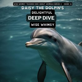 Daisy The Dolpin's Delightful Deep Dive