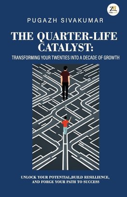 The Quarter-Life Catalyst