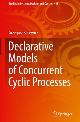 Declarative Models of Concurrent Cyclic Processes