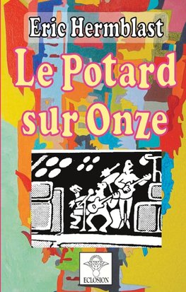 Le Potard sur Onze