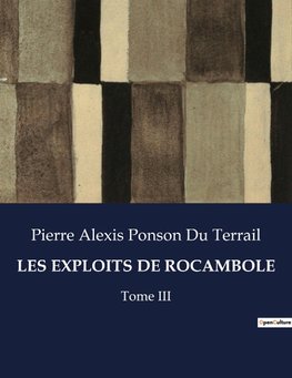 LES EXPLOITS DE ROCAMBOLE