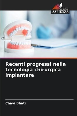 Recenti progressi nella tecnologia chirurgica implantare