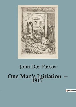 One Man's Initiation ¿ 1917