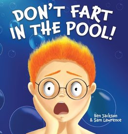 Don't Fart in the Pool