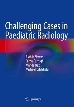 Challenging Cases in Paediatric Radiology