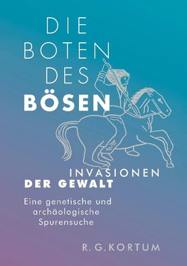 Die Boten des Bösen