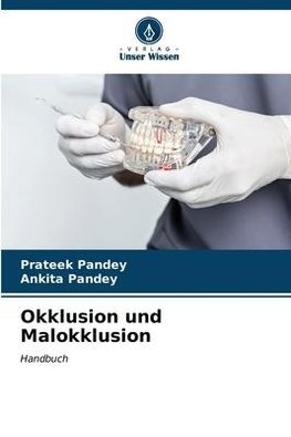 Okklusion und Malokklusion