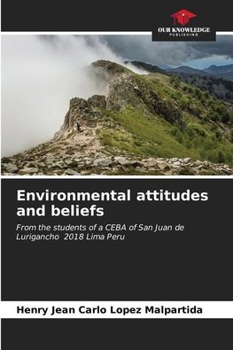 Environmental attitudes and beliefs