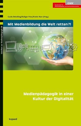 Mit Medienbildung die Welt retten?!