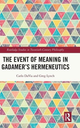 The Event of Meaning in Gadamer's Hermeneutics