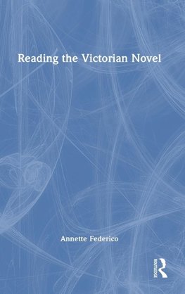 Reading the Victorian Novel