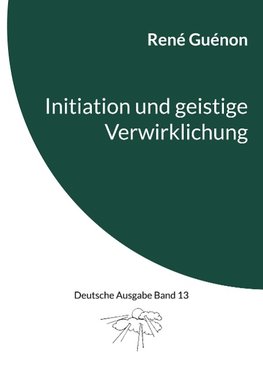 Initiation und geistige Verwirklichung