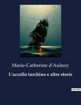 L'uccello turchino e altre storie