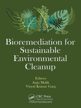 Bioremediation for Sustainable Environmental Cleanup