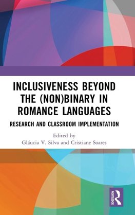 Inclusiveness Beyond the (Non)binary in Romance Languages