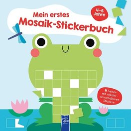 Mein erstes Mosaik-Stickerbuch 4-6 Jahre (Cover Frosch)