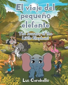 El viaje del pequeño elefante - The Journey of the Little Elephant