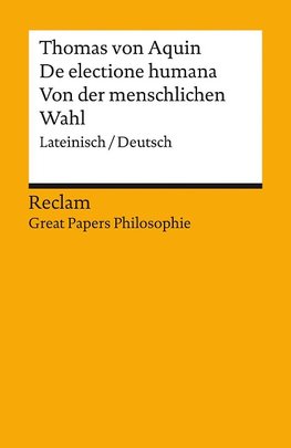 De electione humana / Von der menschlichen Wahl