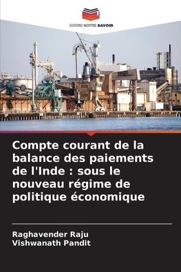 Compte courant de la balance des paiements de l'Inde : sous le nouveau régime de politique économique