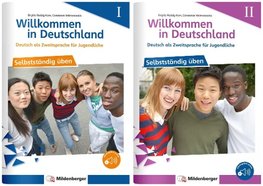 Willkommen in Deutschland - Deutsch als Zweitsprache für Jugendliche - Selbstständig üben I + II