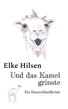 Und das Kamel grinste