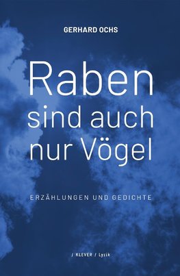 Raben sind auch nur Vögel