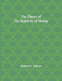 The Theory of the Relativity of Motion