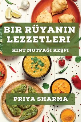 Bir Rüyan¿n Lezzetleri