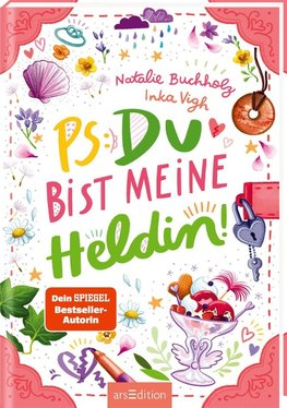 PS: Du bist meine Heldin! (PS: Du bist die Beste! 3)