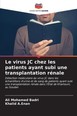 Le virus JC chez les patients ayant subi une transplantation rénale