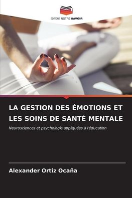 LA GESTION DES ÉMOTIONS ET LES SOINS DE SANTÉ MENTALE