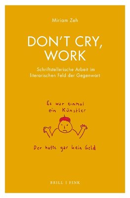 Don't cry, work