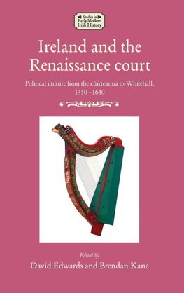 Ireland and the Renaissance court