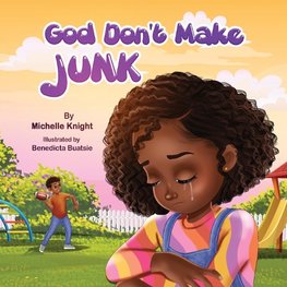 God Don't Make Junk