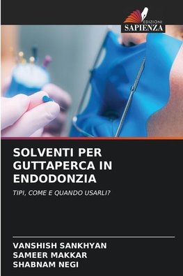 SOLVENTI PER GUTTAPERCA IN ENDODONZIA