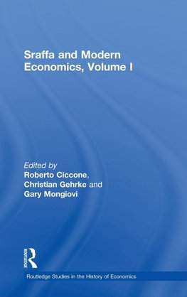 Ciccone, R: Sraffa and Modern Economics, Volume I