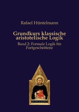 Grundkurs klassische aristotelische Logik