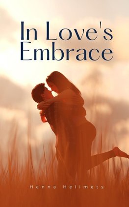 In Love's Embrace