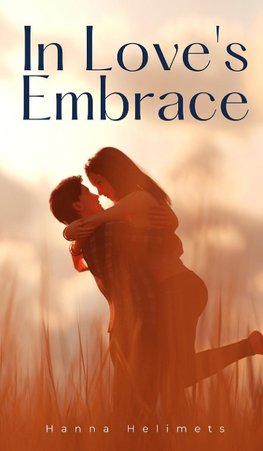 In Love's Embrace